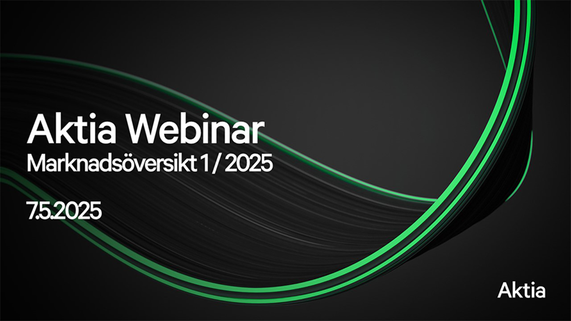 Inspeling av webinar: Marknadsöversikt 1 / 2025