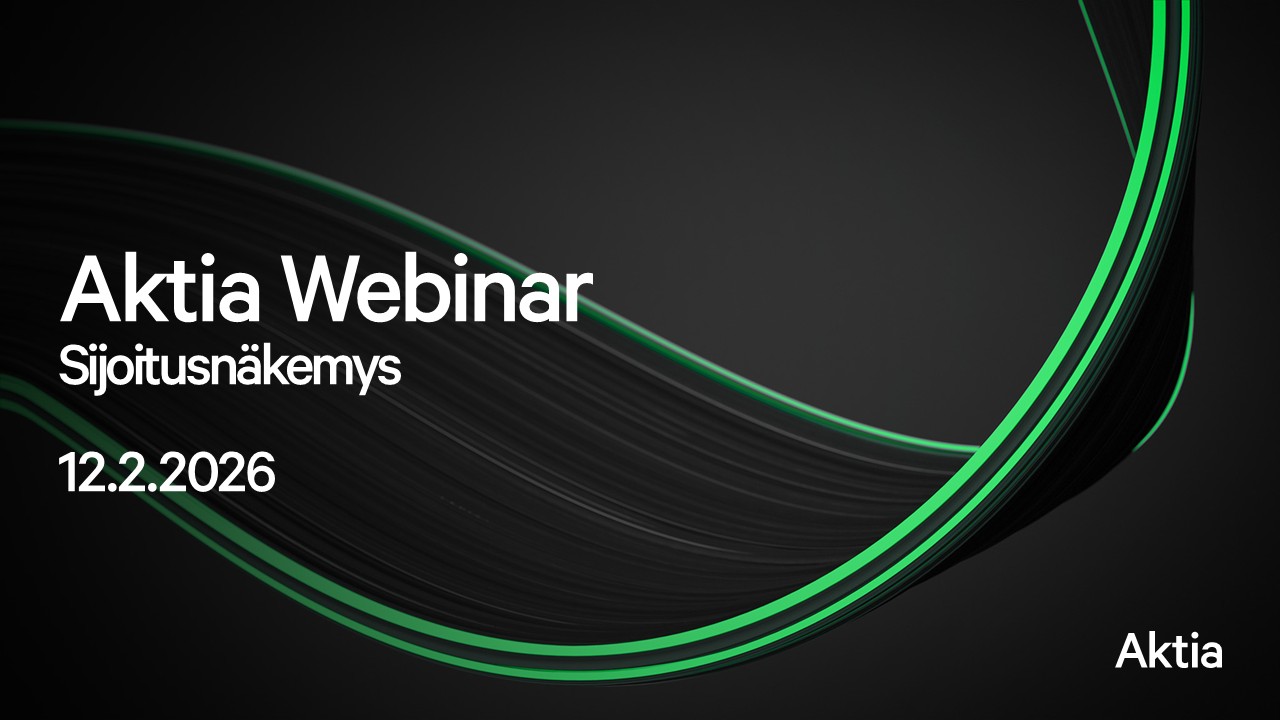 Aktia webinar: Sijoitusnäkemys